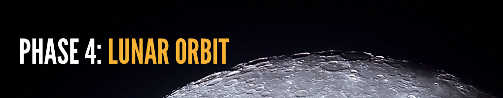 Phase 4: Lunar Orbit